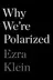 Book cover of Why We're Polarized