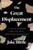 Book cover of The Great Displacement
