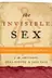 Book cover of The Invisible Sex