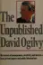 Book cover of The unpublished David Ogilvy.