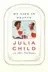 Book cover of My Life in France