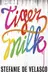 Book cover of Tiger Milk
