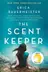 Book cover of The Scent Keeper A Novel