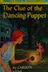 Book cover of The clue of the dancing puppet