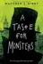 Book cover of A Taste For Monsters