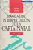 Book cover of Manual De Interpretacion De La Carta Natal/ Interpretation Guide of the Natal Cards
