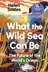 Book cover of What the Wild Sea Can Be