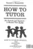 Book cover of How To Tutor Addition, Subtraction Arithmetic Workbook