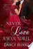 Book cover of Never Love a Scoundrel