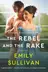 Book cover of The Rebel and the Rake