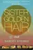 Book cover of Sister Golden Hair