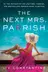 Book cover of The Next Mrs. Parrish