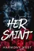 Book cover of Her Saint