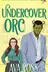 Book cover of Undercover Orc