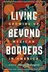 Book cover of Living Beyond Borders