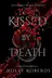 Book cover of Kissed by Death