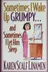 Book cover of Sometimes I wake Up Grumpy... And Sometimes I let Him Sleep
