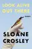 Book cover of Look Alive Out There
