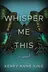 Book cover of Whisper Me This