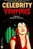 Book cover of Celebrity Vampires