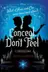 Book cover of Conceal, Don't Feel: A Twisted Tale