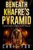 Book cover of Beneath Khafre's Pyramid