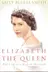 Book cover of Elizabeth the Queen