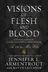 Book cover of Visions of Flesh and Blood