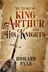 Book cover of The Story of King Arthur and His Knights