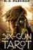 Book cover of The Six-Gun Tarot
