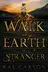 Book cover of Walk on Earth a Stranger (Gold Seer Trilogy)