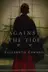 Book cover of Against the tide