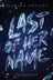 Book cover of Last of Her Name