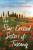 Book cover of The Star-Crossed Sisters of Tuscany