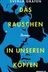 Book cover of Das Rauschen in unseren Köpfen