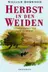 Book cover of Herbst in den Weiden. ( Ab 10 J.).