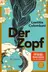 Book cover of Der Zopf