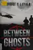 Book cover of Between ghosts