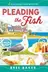 Book cover of Pleading the Fish