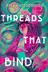 Book cover of Threads That Bind