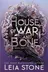 Book cover of House of War and Bone