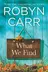 Book cover of What We Find