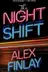 Book cover of The Night Shift A Novel
