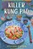 Book cover of Killer Kung Pao A Noodle Shop Mystery