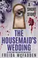 Book cover of The Housemaid's Wedding