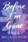 Book cover of Before I'm Gone