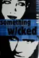Book cover of Something Wicked