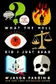 Book cover of What the Hell Did I Just Read