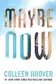 Book cover of Maybe Now