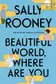 Book cover of Beautiful World, Where Are You